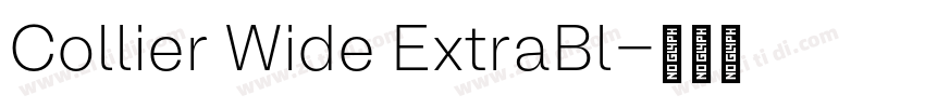 Collier Wide ExtraBl字体转换